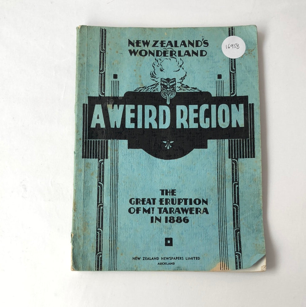 NZ Wonderland - A Weird Region - The Great Eruption of Mt Tarawera in 1886 (16958)