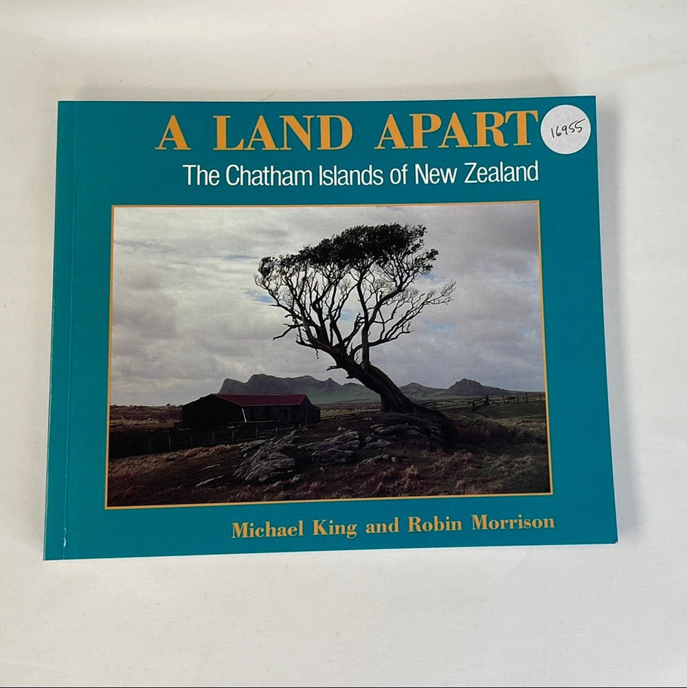 A Land Apart - The Chatham Islands - Michael King and Robin Morrision (16955)