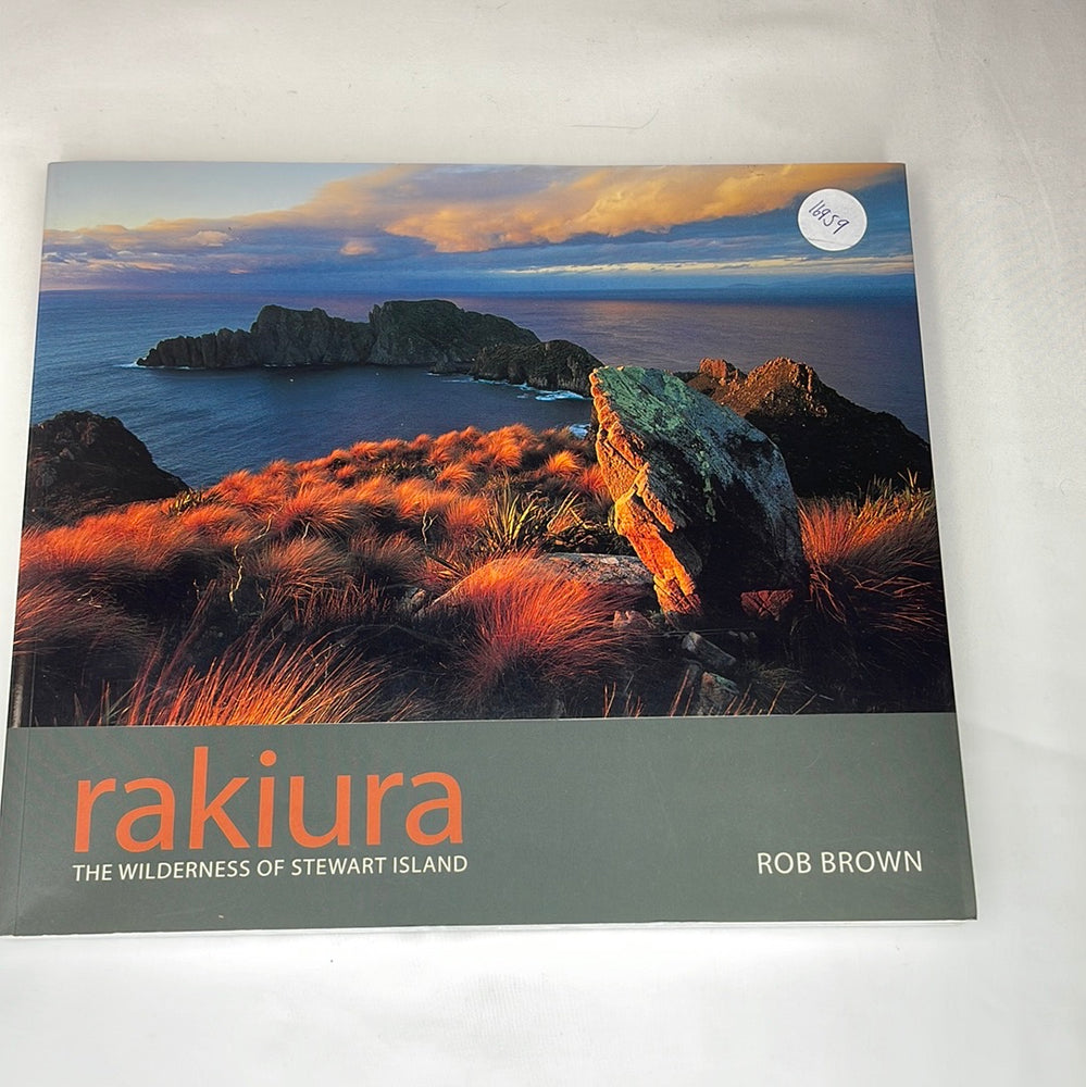 
                  
                    Rakiura - The Wilderness of Stewart Island by Rob Brown (16959)
                  
                